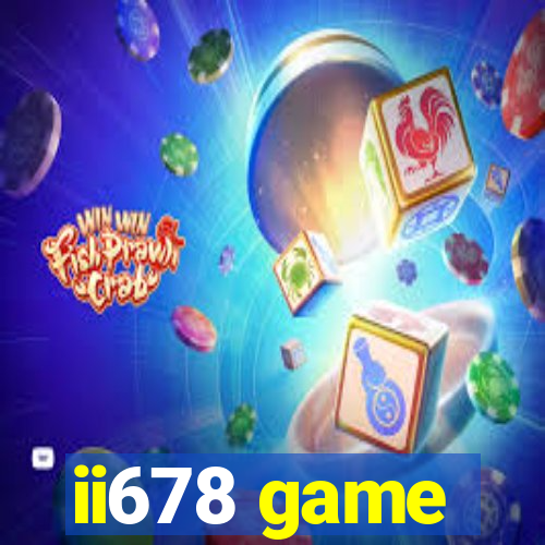 ii678 game